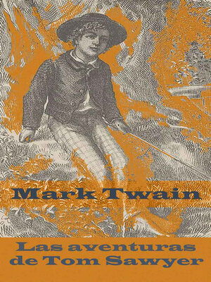 cover image of Las aventuras de Tom Sawyer (texto completo, con índice activo)